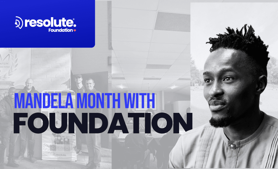 Celebrating Mandela Month with Resolute Foundation!